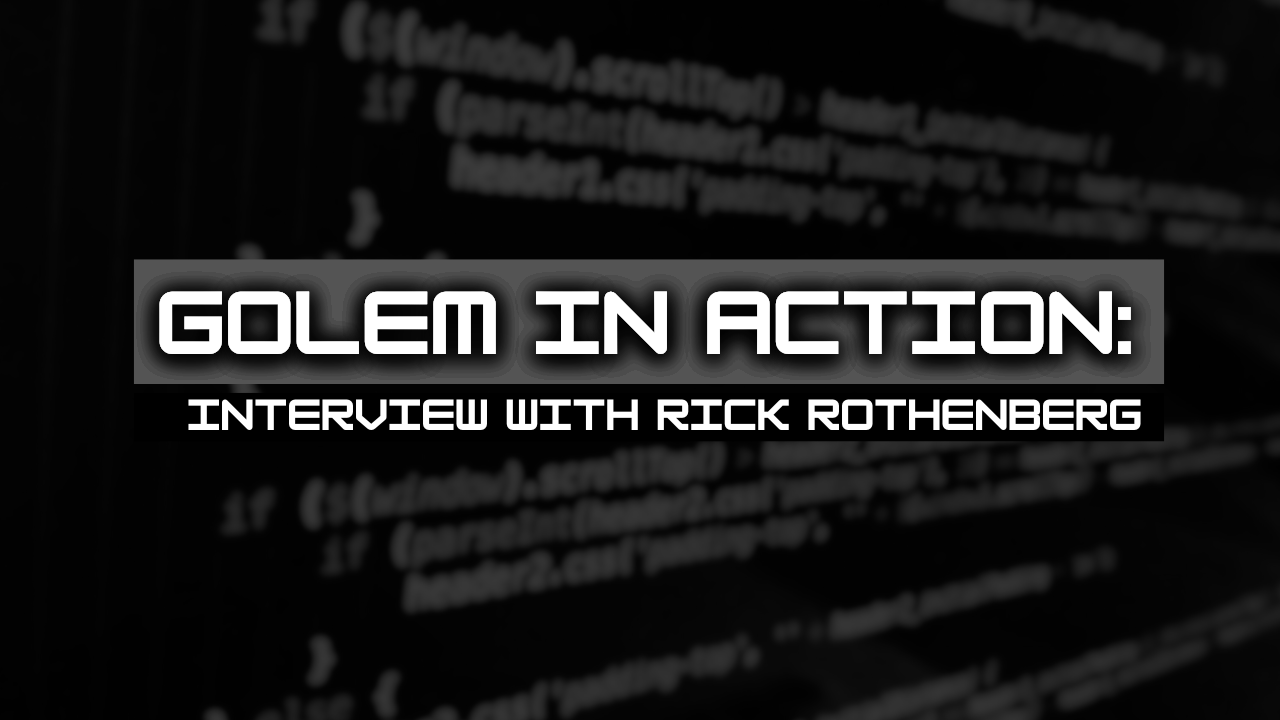 How Rick Rothenberg from Para Utilized Golem To Save Time